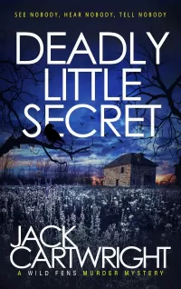 Deadly Little Secret (The Wild Fens Murder Mystery Series #16)