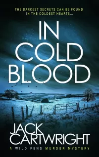In Cold Blood (The Wild Fens Murder Mystery Series #3)