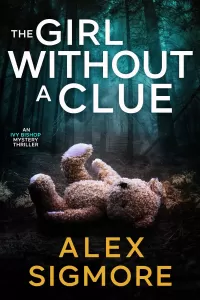 The Girl Without A Clue (Ivy Bishop Mystery Thriller #2)