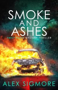 Smoke and Ashes (Emily Slate FBI Mystery Thriller #3)