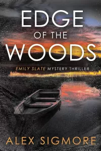 Edge of the Woods (Emily Slate FBI Mystery Thriller #12)