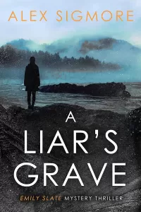 A Liar's Grave (Emily Slate FBI Mystery Thriller #8)