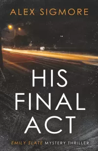 His Final Act (Emily Slate FBI Mystery Thriller #10)