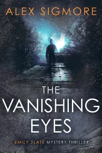 The Vanishing Eyes (Emily Slate FBI Mystery Thriller #11)