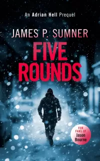 Five Rounds (Adrian Hell Series #0.2)