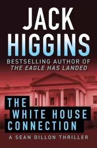 The White House Connection (Sean Dillon #7)