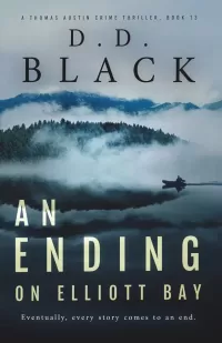 An Ending on Elliott Bay (A Thomas Austin Crime Thriller #13)