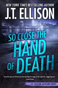 So Close the Hand of Death (Taylor Jackson #6)