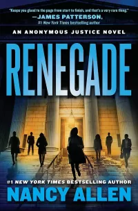 Renegade (Anonymous Justice #1)