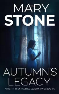 Autumn's Legacy (Autumn Trent Series Season Two #6)