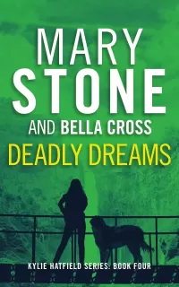 Deadly Dreams (Kylie Hatfield Amateur Sleuth Mystery Series #4)