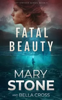 Fatal Beauty (Sky Stryker Mystery Series #3)