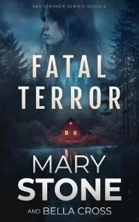 Fatal Terror (Sky Stryker Mystery Series #6)