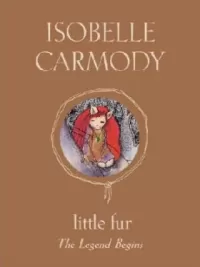 The Legend Begins (Little Fur #1)