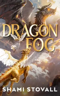 Dragon Fog (The Knights of the Silver Fog #2)