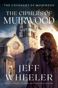 The Ciphers of Muirwood (The Covenant of Muirwood #2)