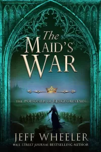The Maid's War (The Poisoner of Kingfountain #3)