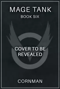 Mage Tank 6: A LitRPG Adventure (Mage Tank #6)