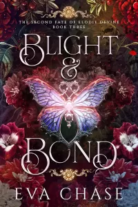 Blight & Bond (The Second Fate of Elodie Devine #3)