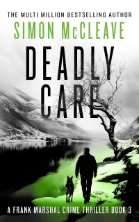Deadly Care (Frank Marshal #3)