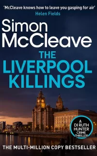 The Liverpool Killings (A DI Ruth Hunter Crime Thriller #23)