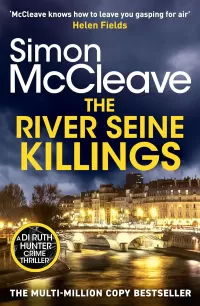 The River Seine Killings (A DI Ruth Hunter Crime Thriller #10)