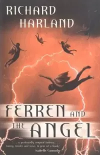 Ferren and the Angel (Heaven and Earth Trilogy #1)