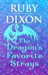 The Dragon's Favorite Strays (Fireblood Dragon #11)