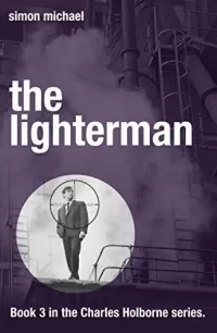 The Lighterman (Charles Holborne Legal Thrillers #3)