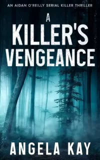 A Killer's Vengeance (Aidan O'Reilly FBI Thriller Series #3)