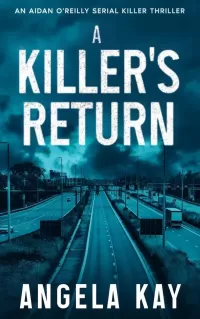 A Killer's Return (Aidan O'Reilly FBI Thriller Series #7)