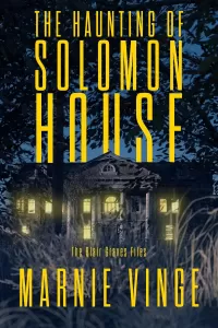 The Haunting of Solomon House (The Blair Graves Files #1)