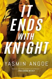 It Ends with Knight (Nena Knight #3)