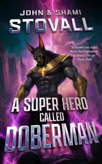 A Superhero Called Doberman (The Superhero Doberman #1)