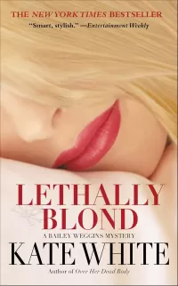 Lethally Blond (Bailey Weggins Mysteries #5)