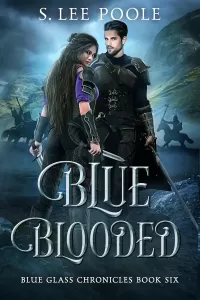 Blue Blooded (Blue Glass Chronicles #6)