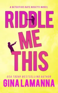 Riddle Me This (Detective Kate Rosetti Mystery #2)