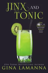 Jinx & Tonic (The Magic & Mixology Mystery Series #3)