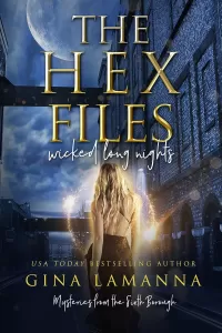 The Hex Files: Wicked Long Nights (Mysteries from the Sixth Borough #2)