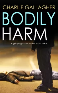 BODILY HARM (Langthorne Police Series #1)
