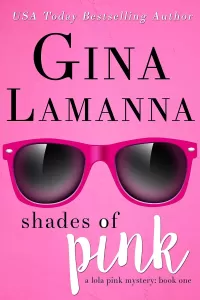 Shades of Pink (Lola Pink Mysteries #1)