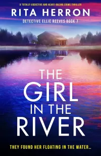 The Girl in the River (Detective Ellie Reeves #7)
