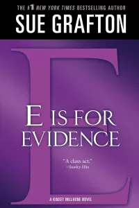 E is for Evidence (Kinsey Millhone #5)