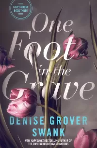 One Foot in the Grave (Carly Moore Mystery #3)
