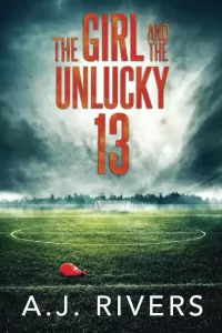 The Girl and the Unlucky 13 (Emma Griffin® FBI Mystery #13)