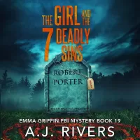The Girl and the 7 Deadly Sins (Emma Griffin® FBI Mystery #19)