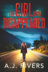 The Girl Who Disappeared (Emma Griffin® FBI Mystery #36)