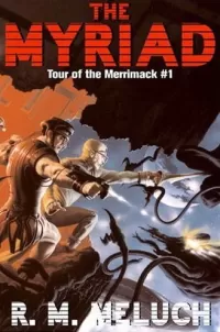 The Myriad (Tour of the Merrimack #1)