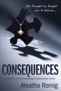 Consequences (Consequences #1)
