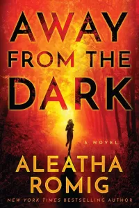 Away from the Dark (Into the Light #2)